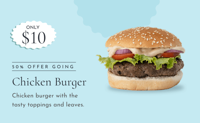 Chicken Burger — 50% offer, price $10